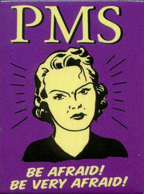 pms be afraid