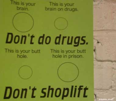 don't do drugs don't shoplift
